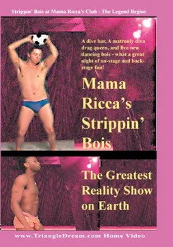Mama Ricca's Strippin' Bois