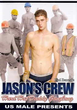 Jason's Crew: Hard Hat Daddy Gangbang