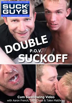 Double P.O.V. Suckoff