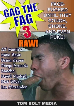 Gag The Fag: Raw 3