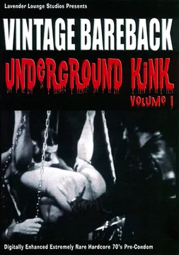 Vintage Bareback: Underground Kink