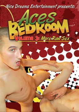 Aces Bedroom 3: More Raw Sex
