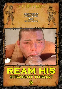 Ream His Straight Throat 3