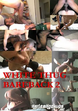 White Thug Bareback 2