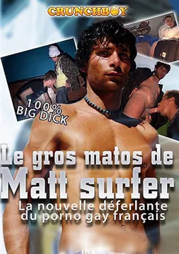 Le Gros Matos De Matt Surfer