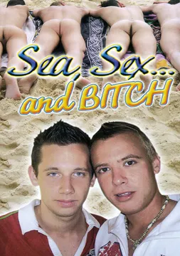 Sea, Sex And Bitch