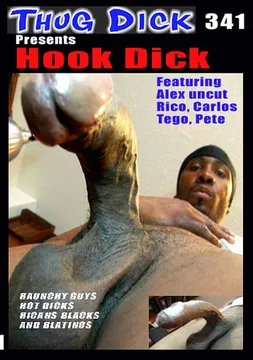 Thug Dick 341: Hook Dick