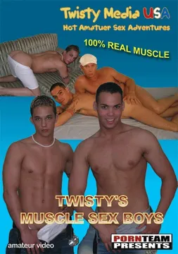 Twisty's Muscle Sex Boys