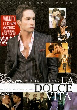 Michael Lucas' La Dolce Vita: Director's Edition