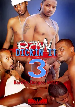 Raw Dickin It 3
