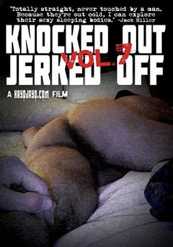 Knocked Out Jerked Off 7