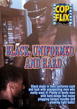 Black Uniformed And Hard