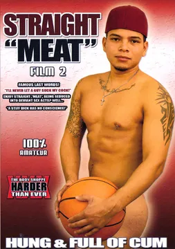 Straight Meat 2:  Hung And Full Of Cum