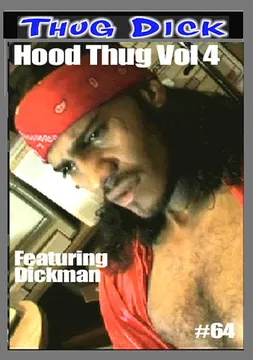 Thug Dick 64: Hood Thug 4