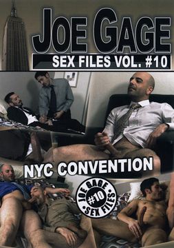 Joe Gage Sex Files 10: NYC Convention
