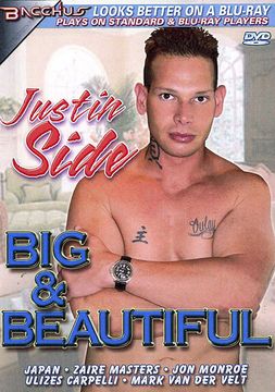 Justin Side: Big And Beautiful