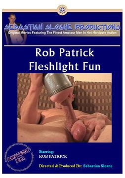 Rob Patrick: Fleshlight Fun