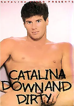 Catalina: Down And Dirty