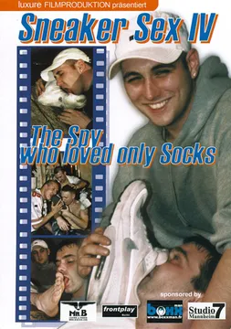 Sneaker Sex 4: The Spy Who Loved Only Socks
