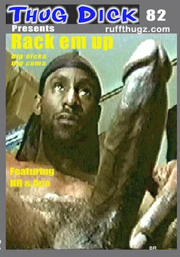 Thug Dick 82: Rack Em Up