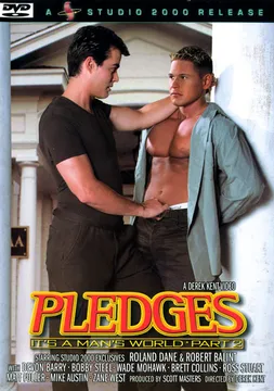 It's a Man's World 2: Pledges