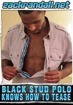 Black Stud Polo Knows How To Tease