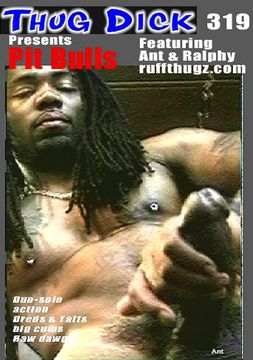 Thug Dick 319: Pit Bulls
