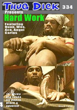 Thug Dick 334: Hard Work