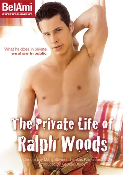 The Private Life Of Ralph Woods
