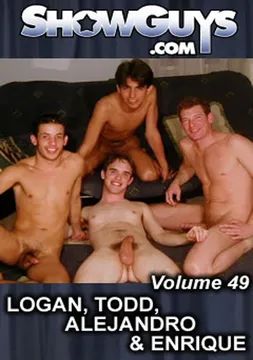 Showguys 49: Logan, Todd, Alejandro And Enrique