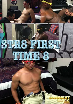 Str8 First Time 8