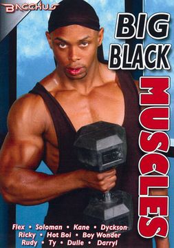 Big Black Muscles