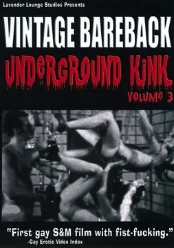 Vintage Bareback: Underground Kink 3