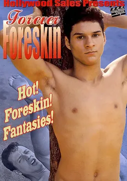 Forever Foreskin