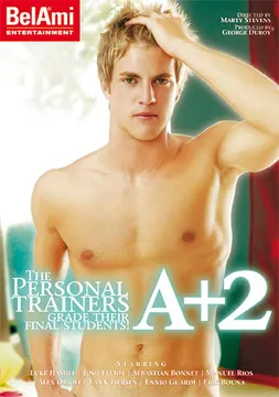 A Plus 2: The Personal Trainers Grade Their Final Students