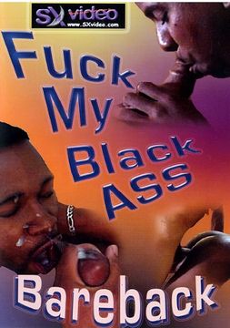 Fuck My Black Ass