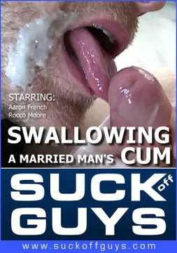 Swallowing A Married Man's Cum