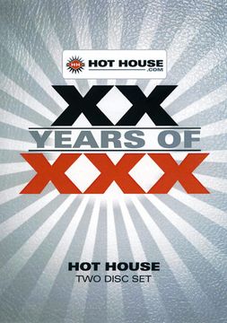 XX Years Of XXX: Hot House