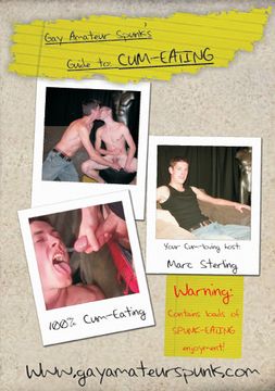 Gay Amateur Spunk's: Guide To Cum-Eating