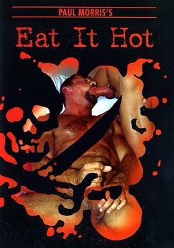 Paul Morris's Eat It Hot