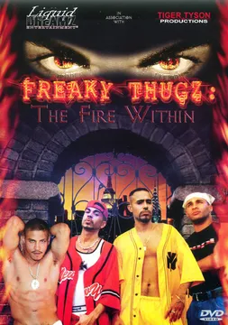 Freaky Thugz: The Fire Within