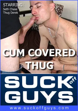 Cum Covered Thug