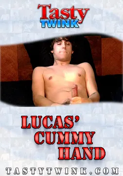 Lucas' Cummy Hand